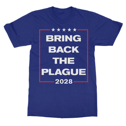 Bring Back The Plague 2028