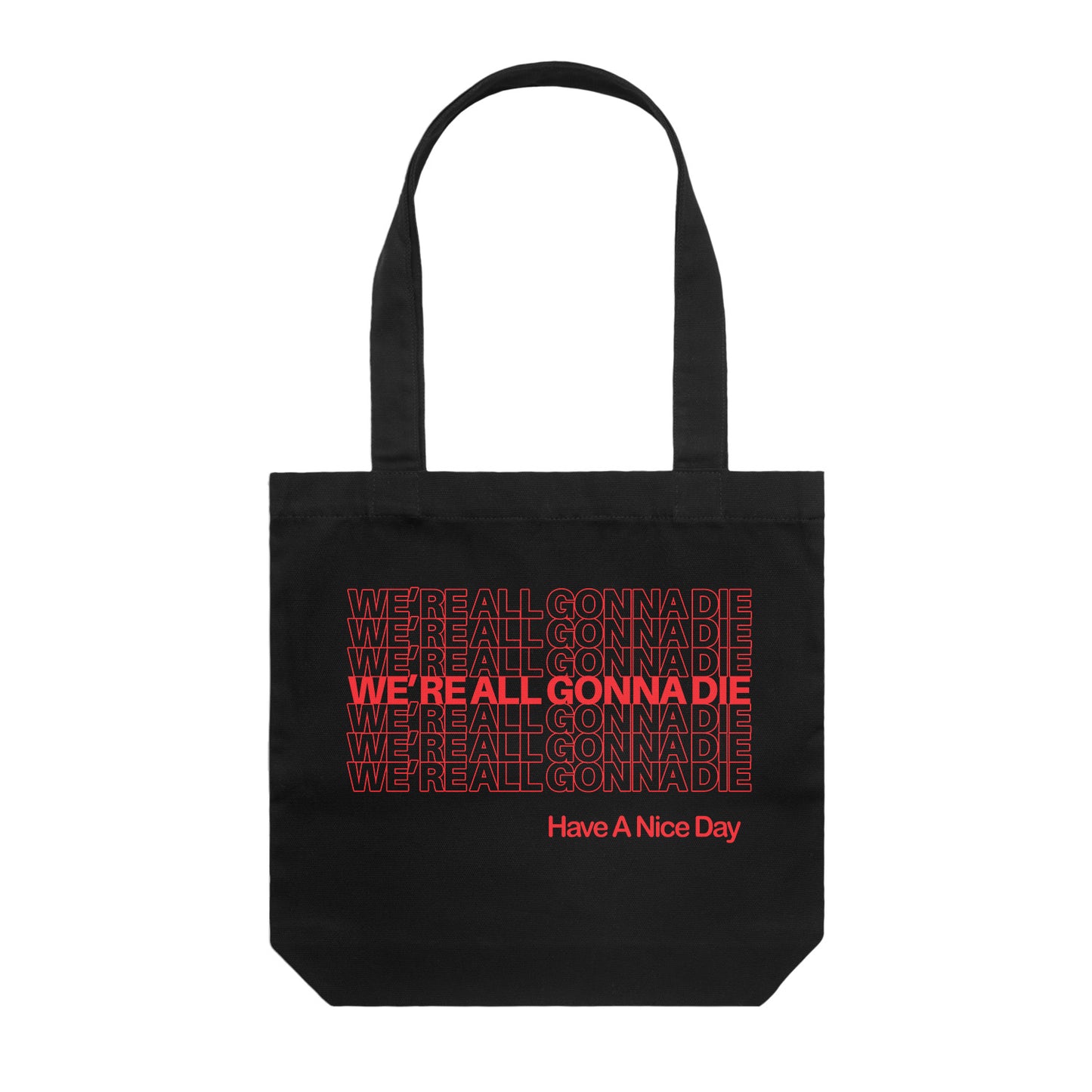 We're All Gonna Die Tote